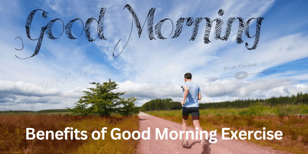 Benefits of good morning exercise 