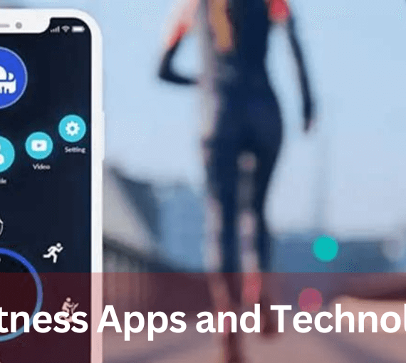Fitness Apps and Technology