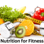 Nutrition for Fitness