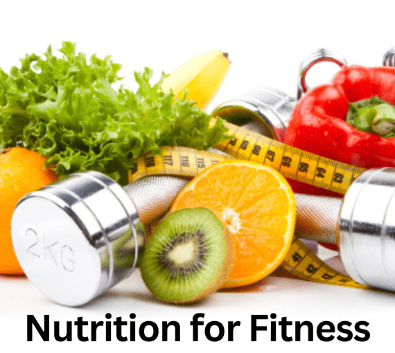 Nutrition for Fitness