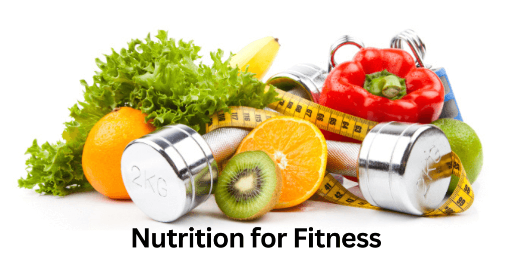 Nutrition for Fitness 